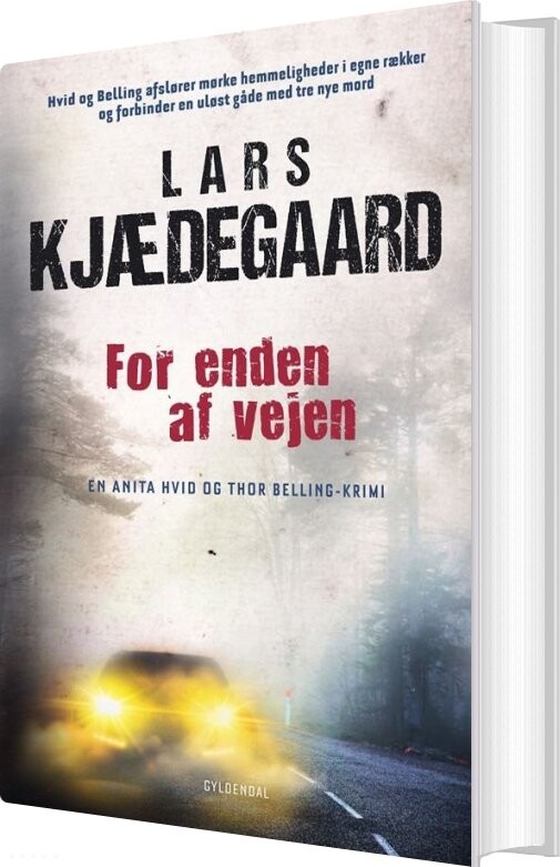 For Enden Af Vejen - Lars Kjædegaard - Bog - Gyldendal