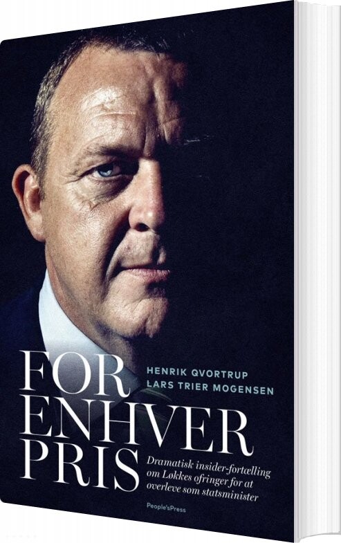 For Enhver Pris - Lars Løkke Rasmussen - Henrik Qvortrup - Bog - Peoples Press