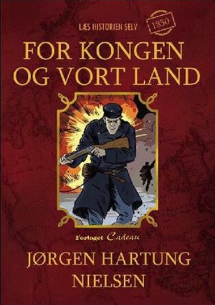 For Kongen Og Vort Land - Jørgen Hartung Nielsen - Bog - Cadeau