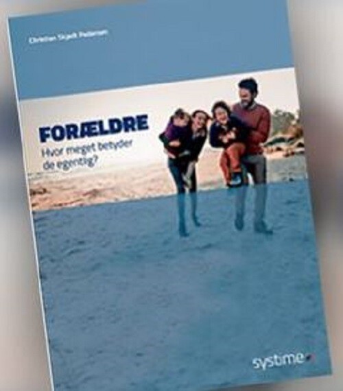 Forældre - Christian Skjødt Pedersen - Bog - Systime