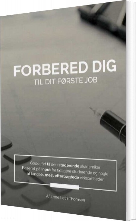 Forbered Dig Til Dit Første Job - Lene Leth Thomsen - Bog - Ducit