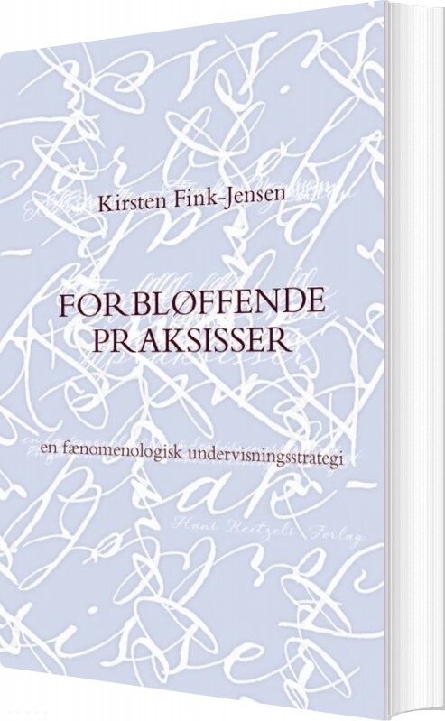 Forbløffende Praksisser - Kirsten W. Fink-jensen - Bog - Hans Reitzels Forlag