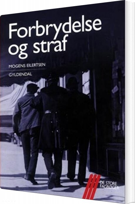 Forbrydelse Og Straf - Mogens Eilertsen - Bog - Gyldendal