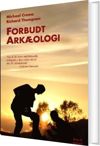 Forbudt Arkæologi - Richard L. Thompson - Bog - Skou & Asmark