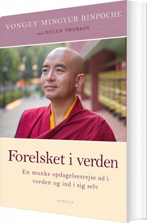 Forelsket I Verden - Rinpoche Yongey Mingyur - Bog - Borgen