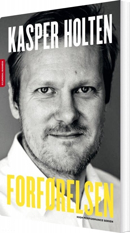 Forførelsen - Kasper Holten - Bog - Gyldendal Business