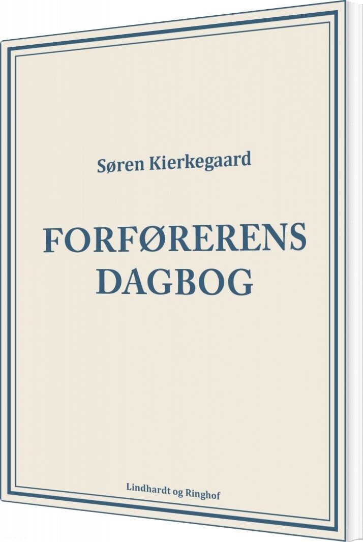 Forførerens Dagbog - Søren Kierkegaard - Bog - Lindhardt Og Ringhof