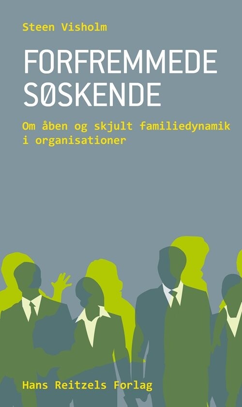 Forfremmede Søskende - Steen Visholm - Bog - Hans Reitzels Forlag