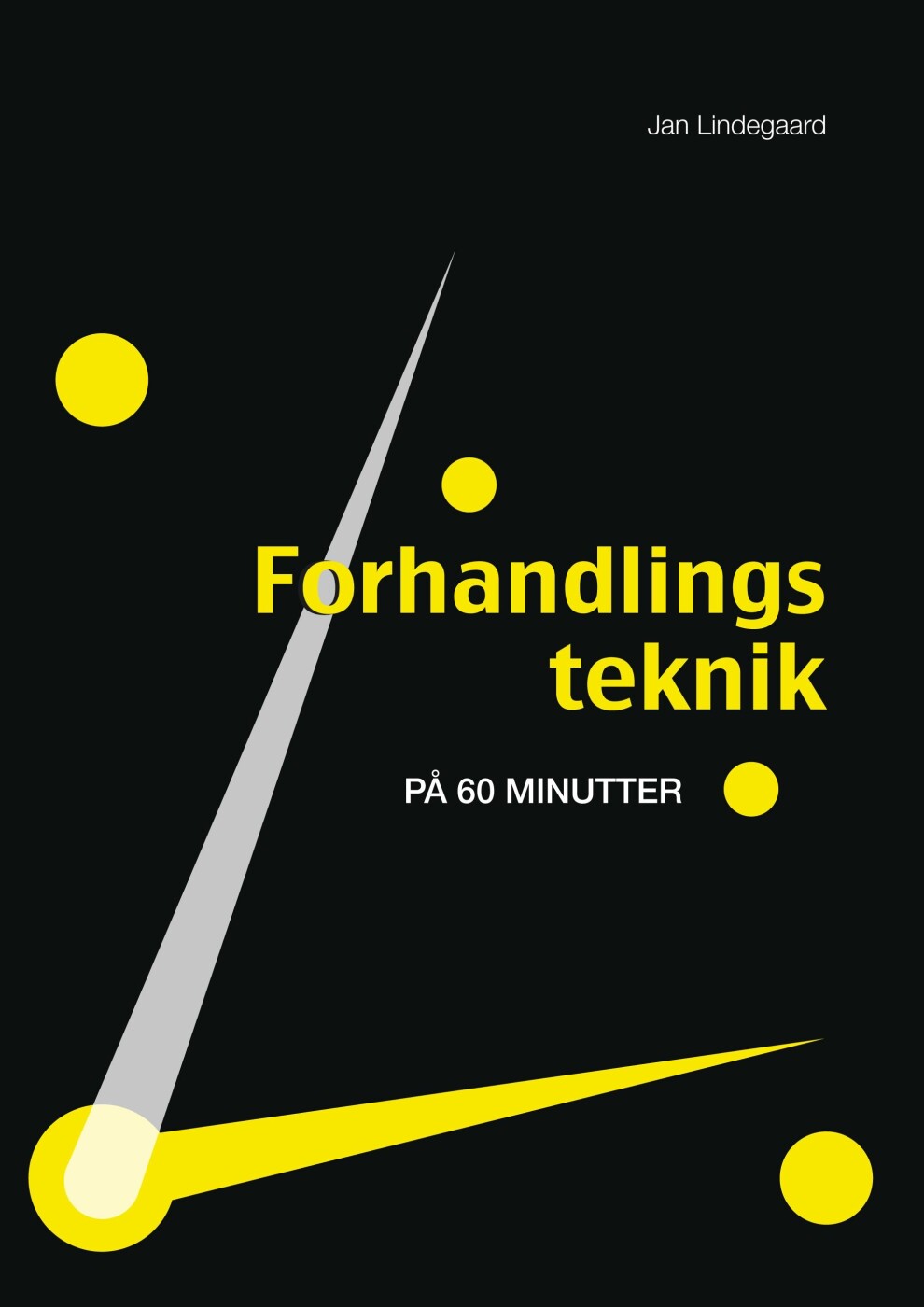 Forhandlingsteknik - Jan Lindegaard - Bog - Akademisk Forlag