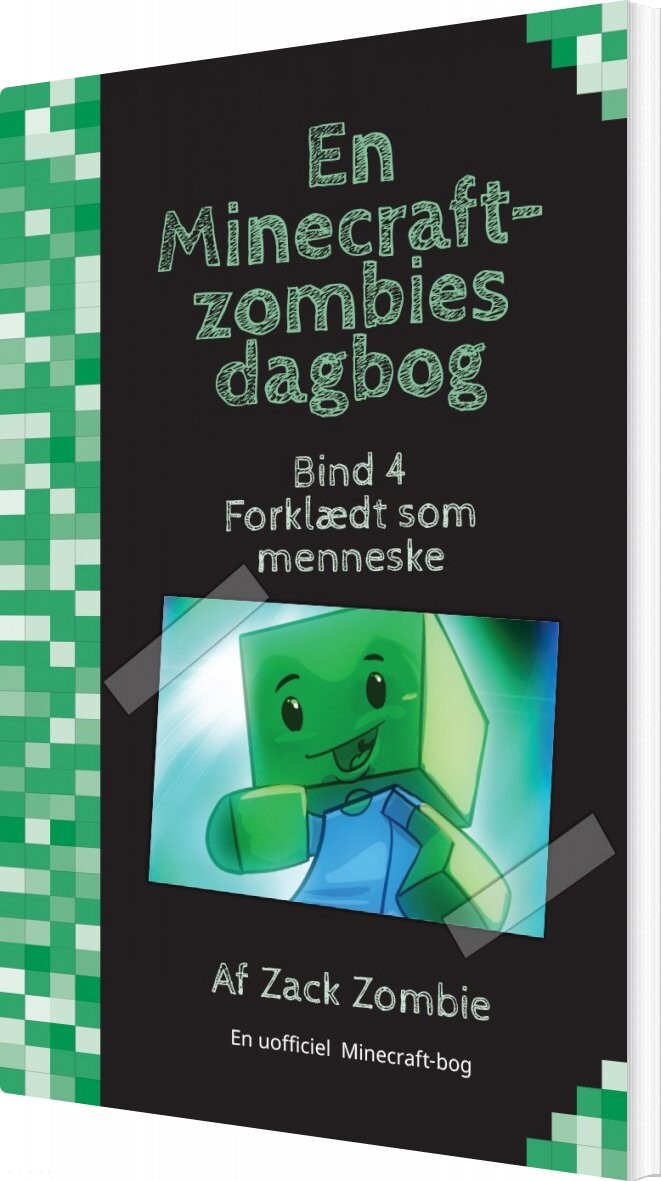 Forklædt Som Menneske - En Minecraft-zombies Dagbog 4 - Zack Zombie - Bog - Character Publishing