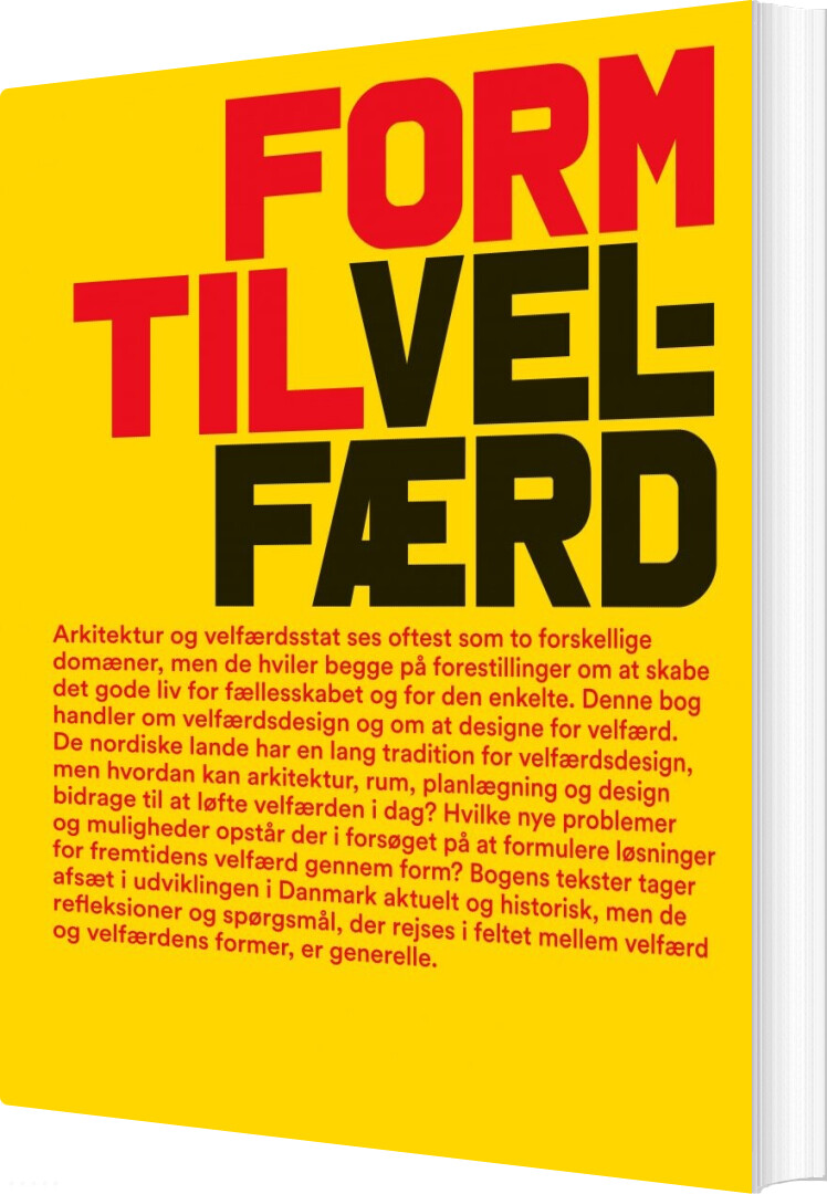 Form Til Velfærd - Jannie Rosenberg Bendsen - English Book - Arkitektens Forlag