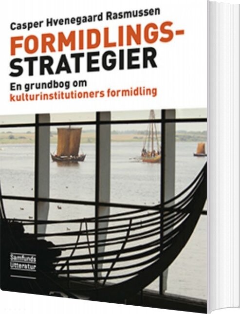 Formidlingsstrategier - Casper Hvenegaard Rasmussen - Bog - Forlaget Samfundslitteratur