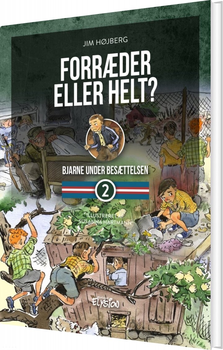 Forræder Eller Helt? - Jim Højberg - Bog - Forlaget Elysion