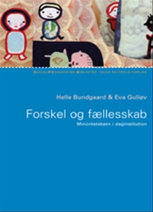 Forskel Og Fællesskab - Eva Gulløv - Bog - Hans Reitzels Forlag