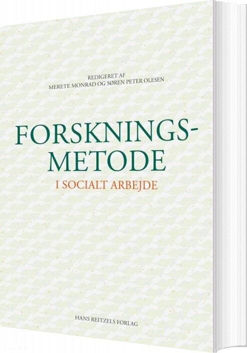 Forskningsmetode I Socialt Arbejde - Merete Monrad - Bog - Hans Reitzels Forlag