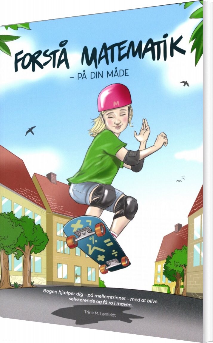 Forstå Matematik - På Din Måde - Trine M. Lønfeldt - Bog