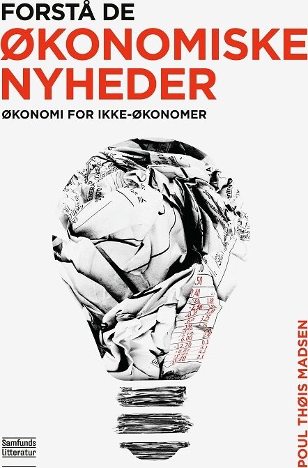 Forstå De økonomiske Nyheder - Poul Thøis Madsen - Bog - Forlaget Samfundslitteratur