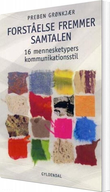 Forståelse Fremmer Samtalen - Preben Grønkjær - Bog - Gyldendal