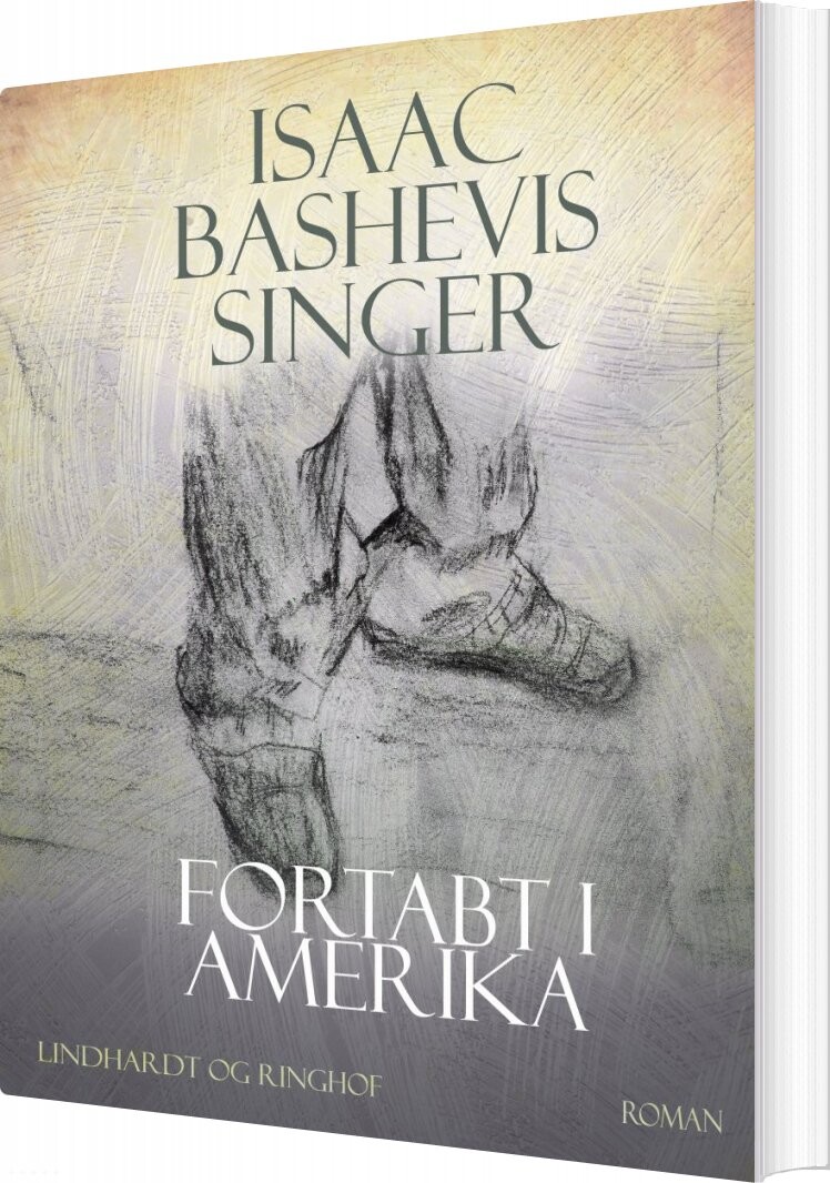 Fortabt I Amerika - Isaac Bashevis Singer - Bog - Lindhardt Og Ringhof