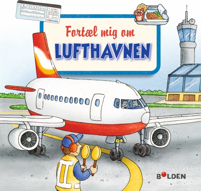 Fortæl Mig Om Lufthavnen - Petra Klose - Bog - Forlaget Bolden
