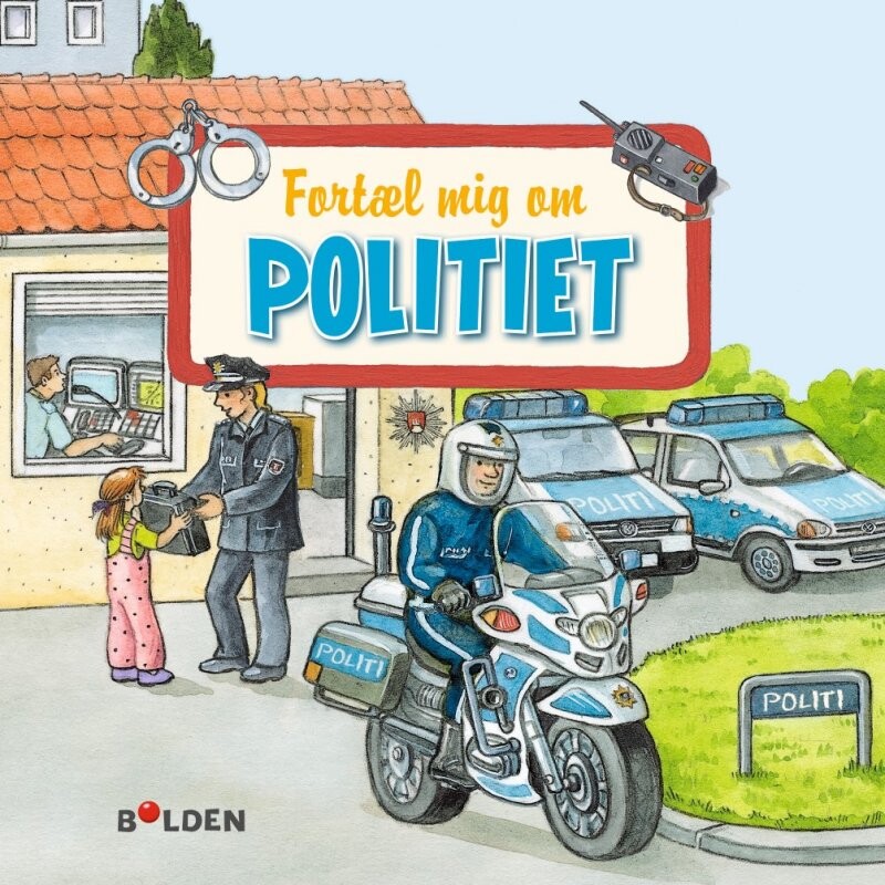 Fortæl Mig Om Politiet - Simone Nettingsmeier - Bog - Forlaget Bolden