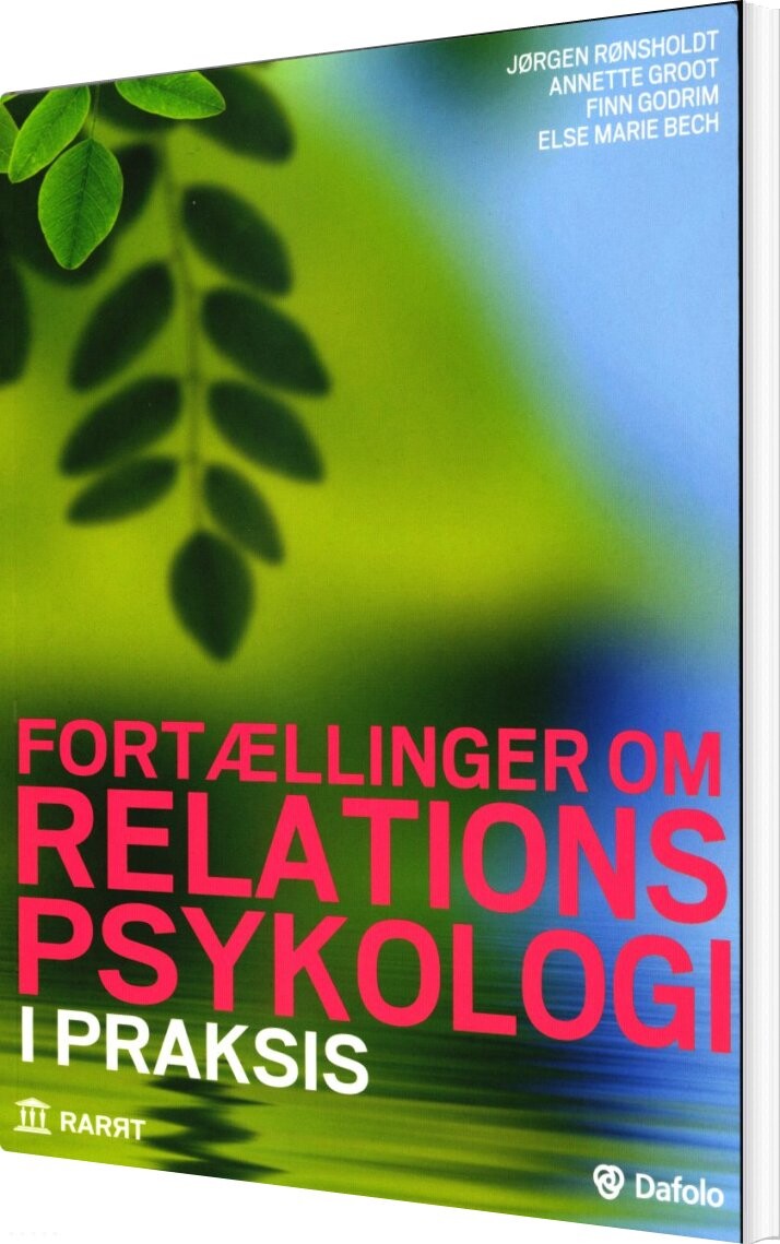 Fortællinger Om Relationspsykologi I Praksis - Jørgen Rønsholdt - Bog - Institut For Relationspsykologi