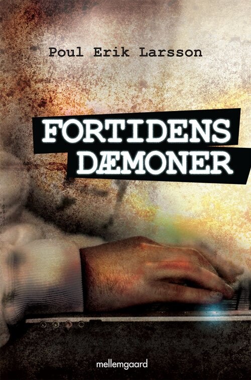 Fortidens Dæmoner - Poul Erik Larsson - Bog - Mellemgaard