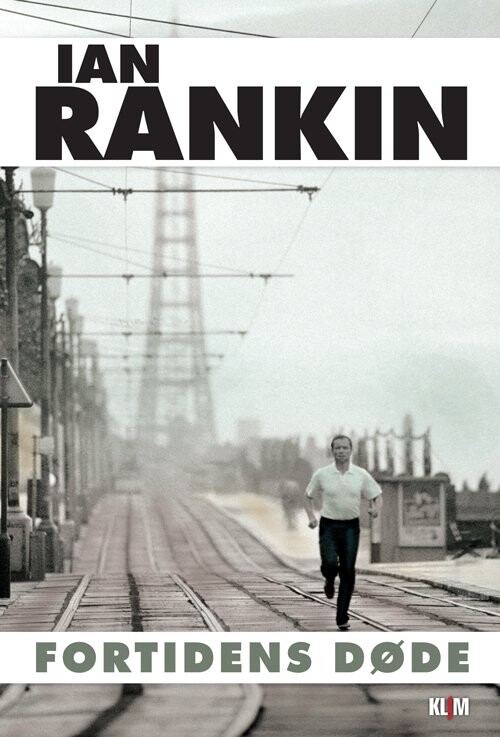 Fortidens Døde - Ian Rankin - Bog - Klim