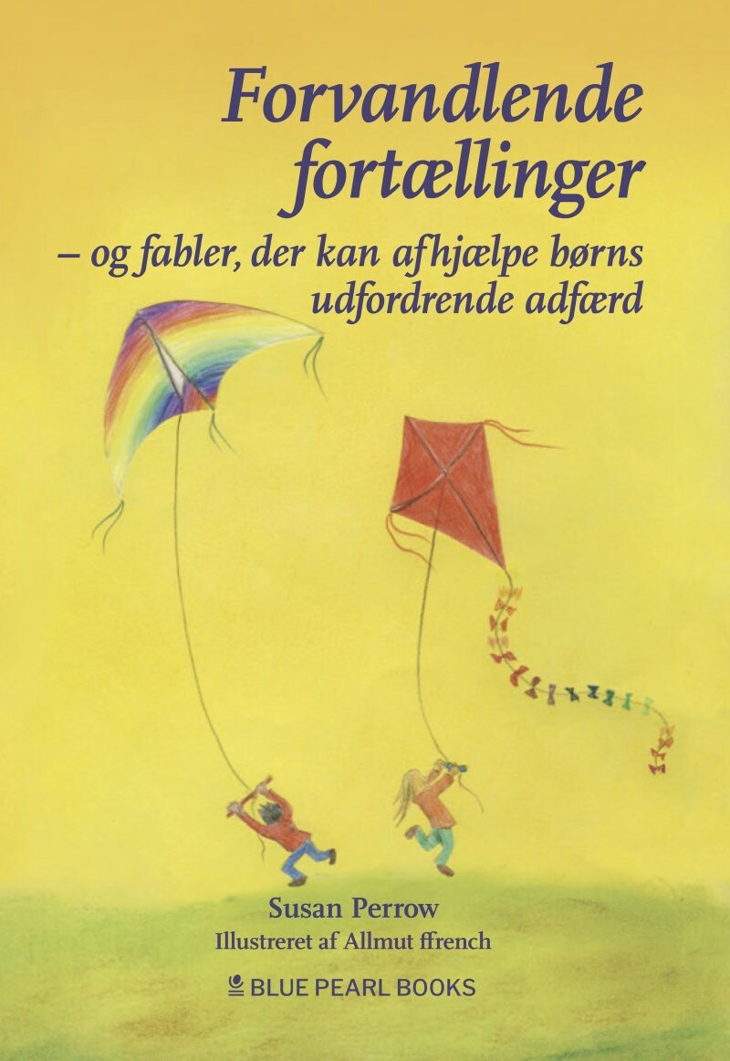 Forvandlende Fortællinger - Susan Perrow - Bog - Blue Pearl Books