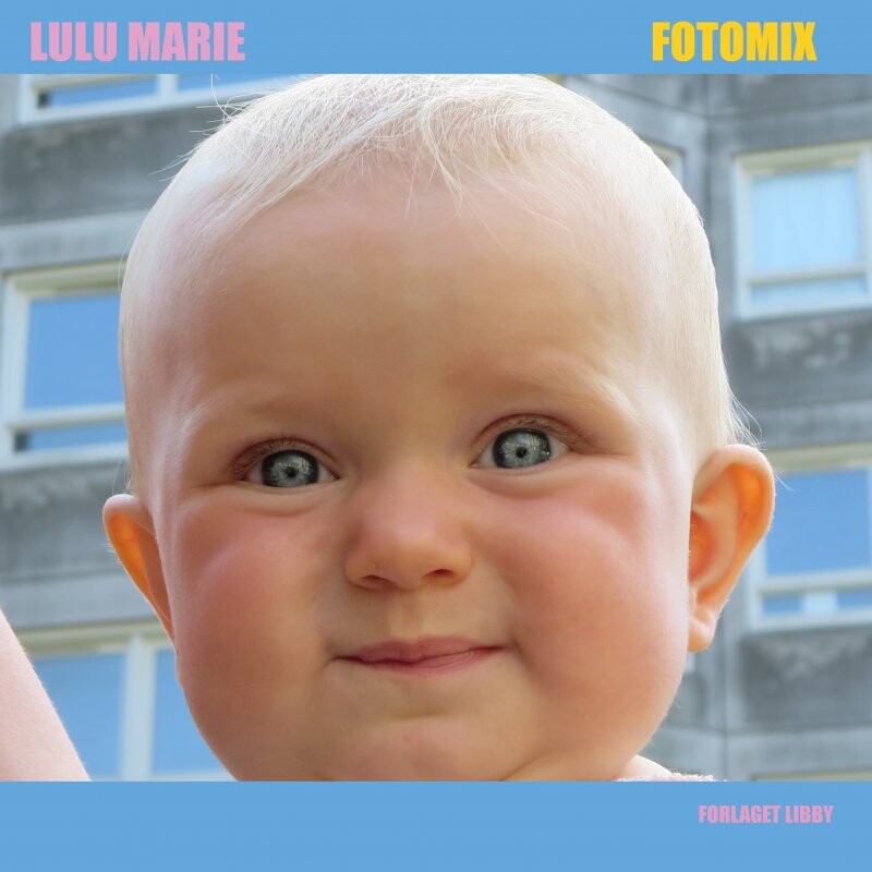 Fotomix - Lulu Marie - Bog - Forlaget Libby
