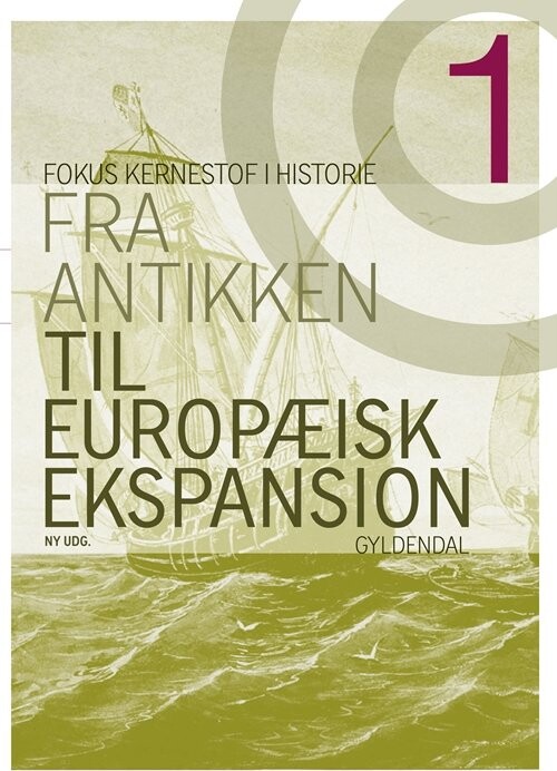 Fokus - Kernestof I Historie 1 - Kurt Villads Jensen - Bog - Systime