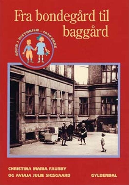 Fra Bondegård Til Baggård - Aviaja Julie Sigsgaard - Bog - Gyldendal