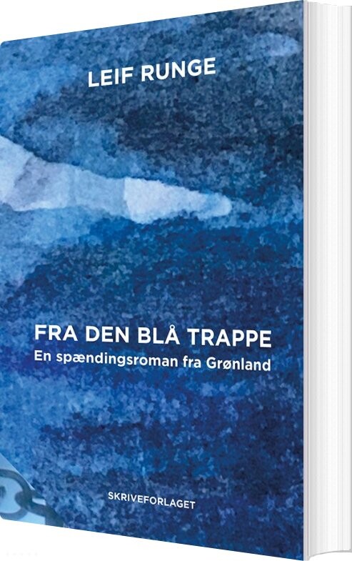 Fra Den Blå Trappe - Leif Runge - Bog - Skriveforlaget