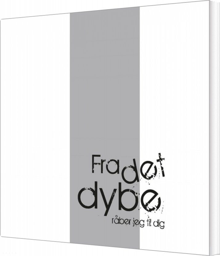 Fra Det Dybe Råber Jeg Til Dig - Ruth østergaard Poulsen - Bog - Eksistensen