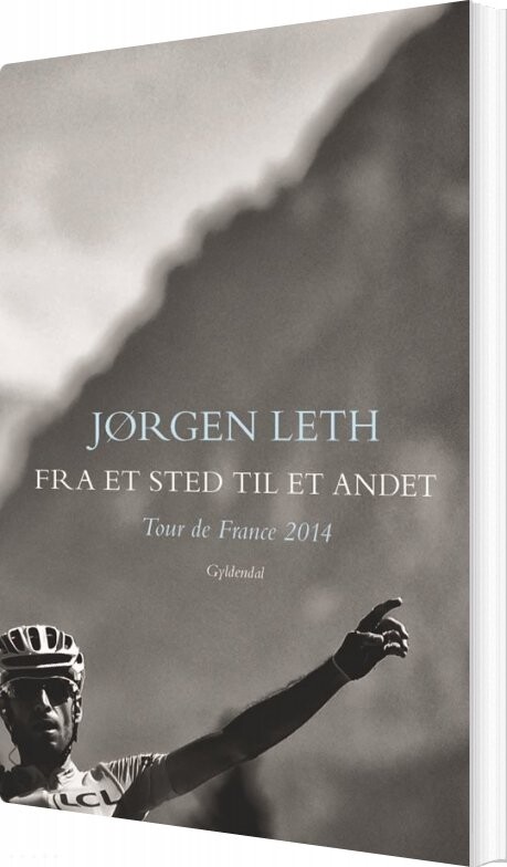 Fra Et Sted Til Et Andet - Jørgen Leth - Bog - Gyldendal