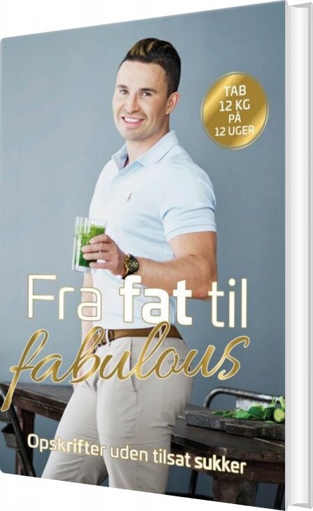 Fra Fat Til Fabulous 1 - Gustav Salinas - Bog - Easis