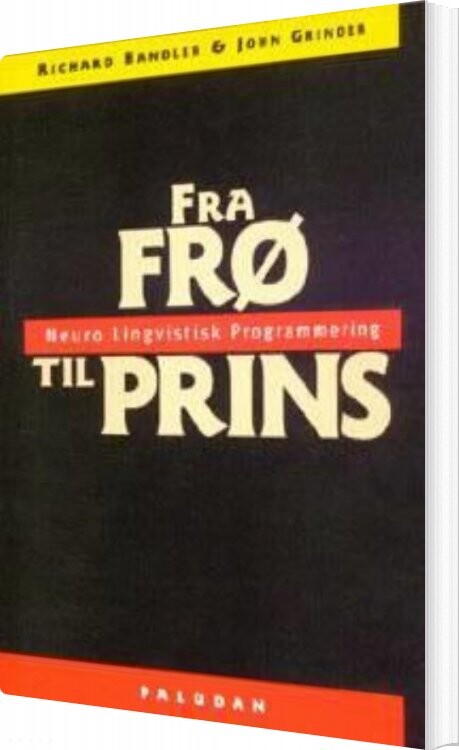 Fra Frø Til Prins - Richard Bandler - Bog - Paludan