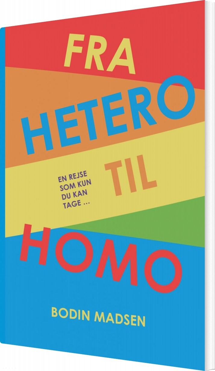 Fra Hetero Til Homo - Bodin Madsen - Bog - Dreamlitt