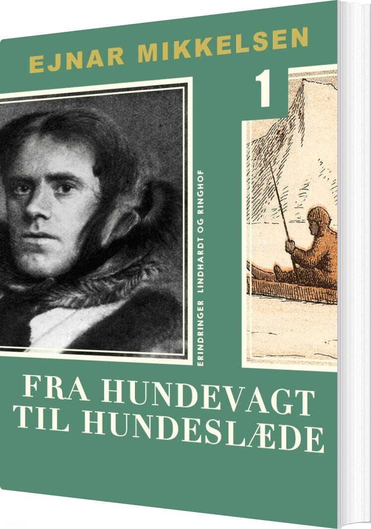 Fra Hundevagt Til Hundeslæde - Ejnar Mikkelsen - Bog - Saga