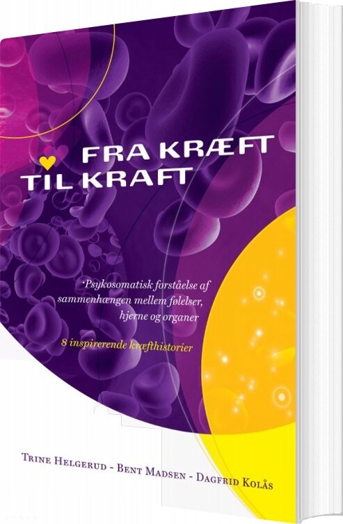 Fra Kræft Til Kraft - Dagfrid Kolås - Bog - Frog And Toad