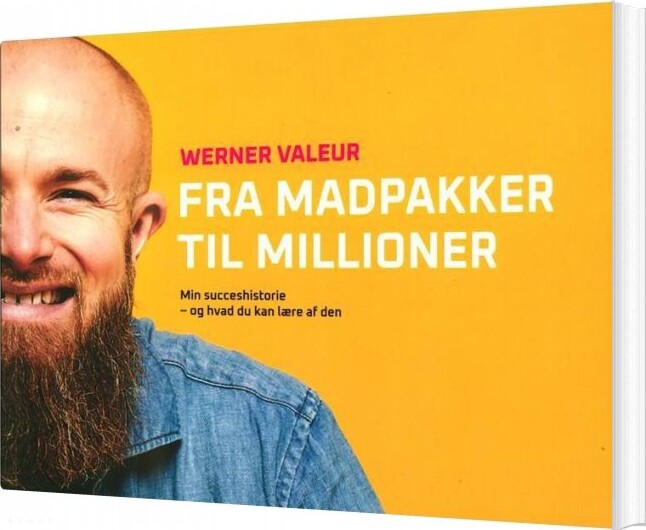 Fra Madpakker Til Millioner - Werner Valeur - Bog