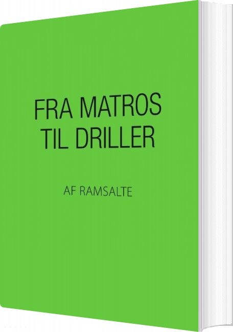 Fra Matros Til Driller - Ramsalte - Bog - Books On Demand
