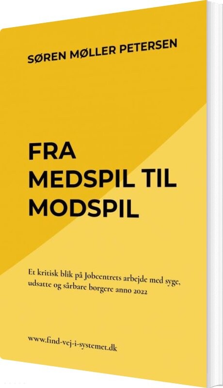 Fra Medspil Til Modspil - Søren Møller Petersen - Bog - Find Vej I Systemet