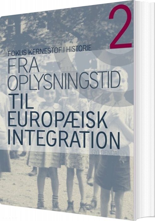 Fokus - Kernestof I Historie 2 - Lars Andersen - Bog - Systime