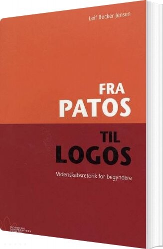 Fra Patos Til Logos - Leif Becker Jensen - Bog - Roskilde Universitetsforlag