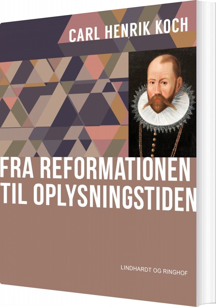 Fra Reformationen Til Oplysningstiden - Carl Henrik Koch - Bog - Saga