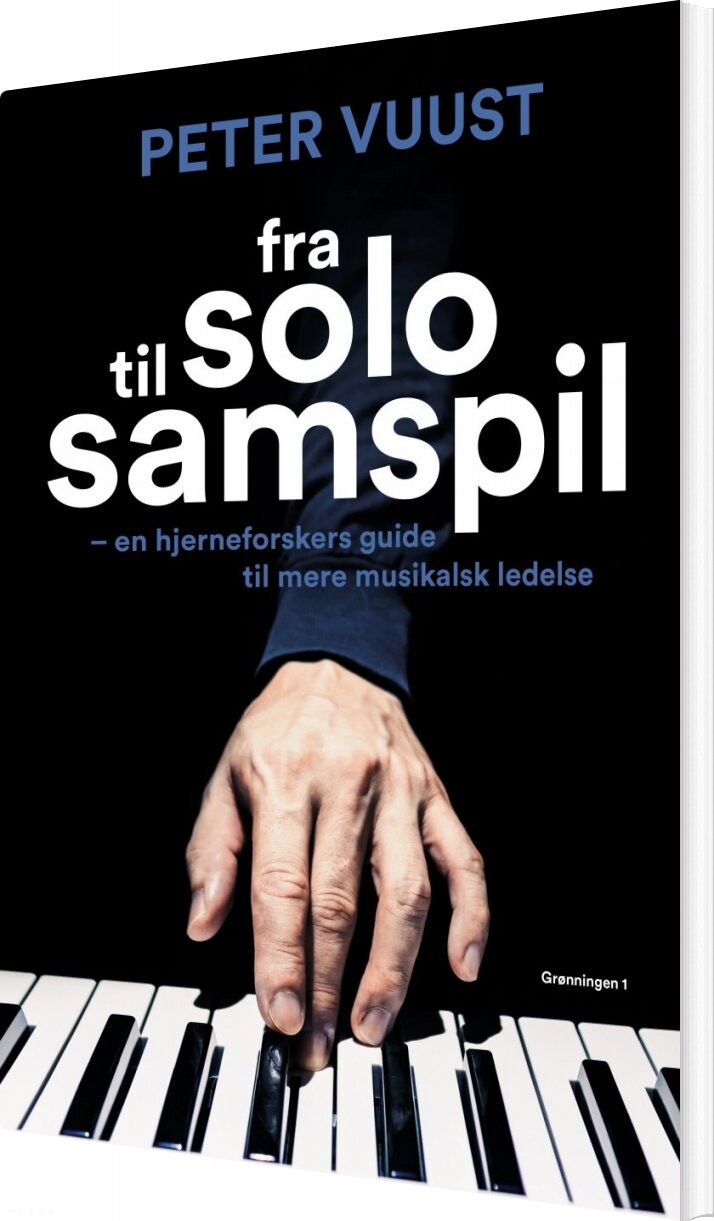 Fra Solo Til Samspil - Helle Broberg Nielsen - Bog - Grønningen 1