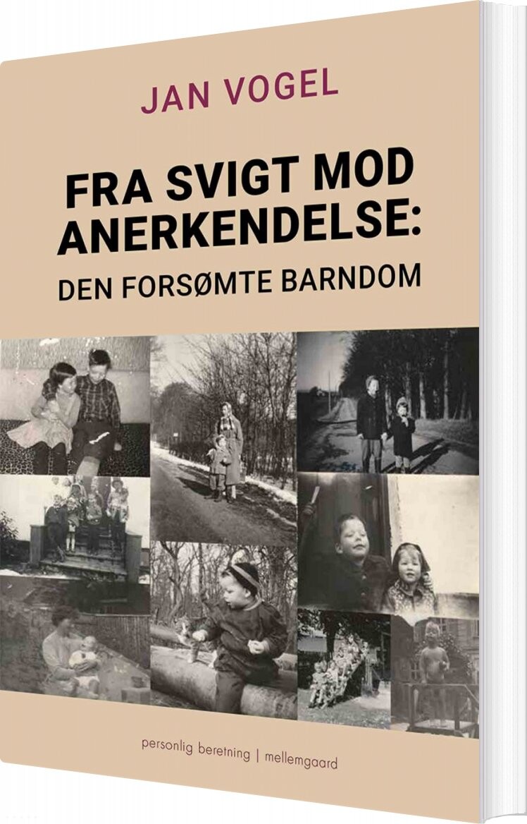 Fra Svigt Mod Anerkendelse - Jan Vogel - Bog - Mellemgaard