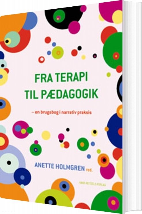 Fra Terapi Til Pædagogik - Thilde Westmark - Bog - Hans Reitzels Forlag
