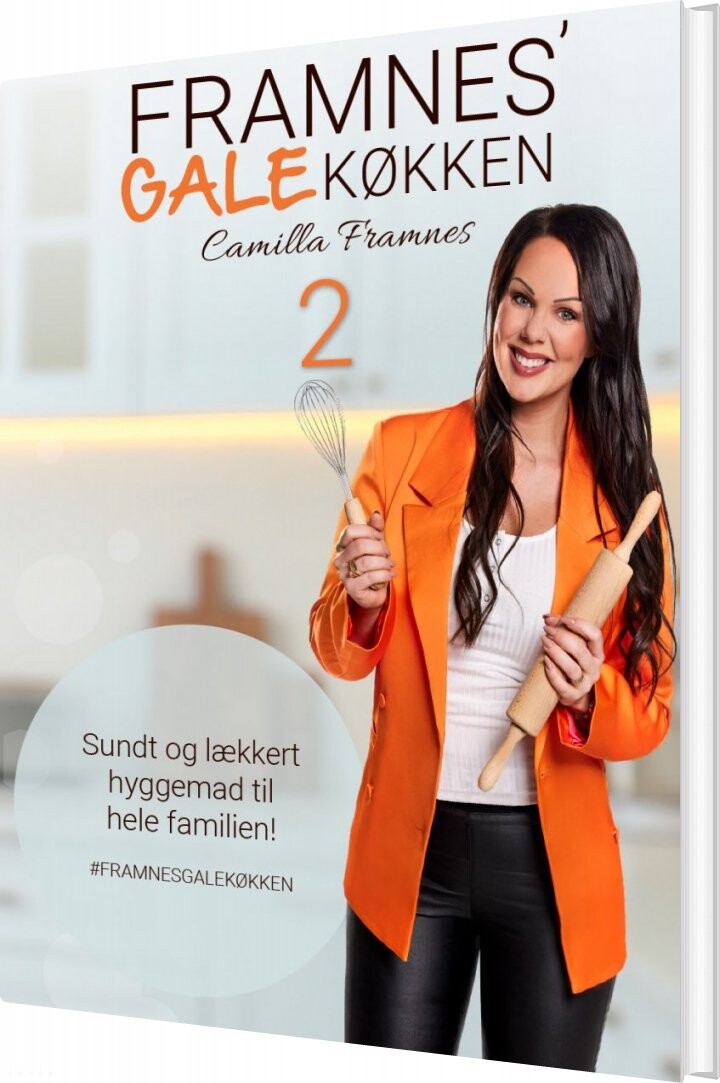Framnes' Gale Køkken 2 - Camilla Framnes - Bog - Fit-all